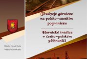Hornické tradice v česko-polském pohraničí